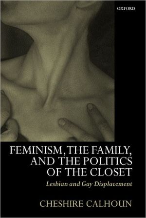 Book Feminism, the Family, and the Politics of the Closet: Lesbian and Gay Displacement free