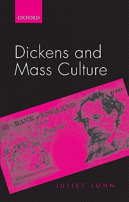 Book Dickens and Mass Culture free
