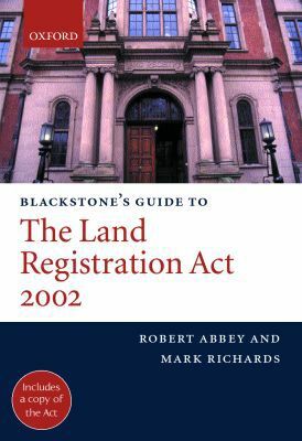 Book Blackstone's Guide To The Land Registration Act 2002 (blackstone's Guides) free