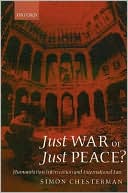 Book Just War or Just Peace?: Humanitarian Intervention and International Law (Oxford Monographs in International Law) free