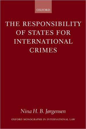 Book The Responsibility of States for International Crimes (Oxford Monographs in International Law) free