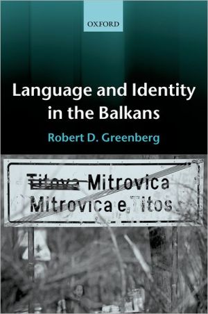 Book Language and Identity in the Balkans: Serbo-Croatian and Its Disintegration free