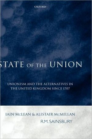 Book State of the Union: Unionism and the Alternatives in the United Kingdom since 1707 free