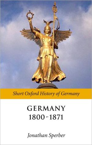 Book Germany 1800-1870 (Short Oxford History of Germany) free