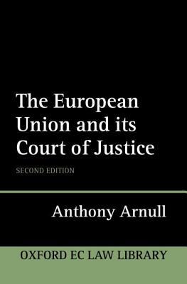 Book The European Court of Justice (Oxford European Union Law Library) free