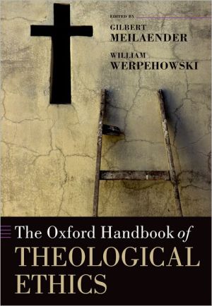 Book The Oxford Handbook of Theological Ethics (Oxford Handbooks) free