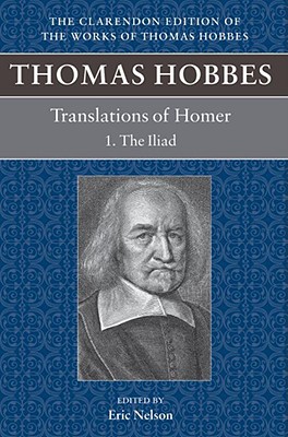 Book Thomas Hobbes: Translations of Homer: The Iliad and the Odyssey (Clarendon Edition of the Works of Thomas Hobbes) free