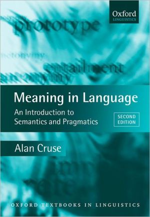 Book Meaning in Language: An Introduction to Semantics and Pragmatics (Oxford Textbooks in Linguistics) free