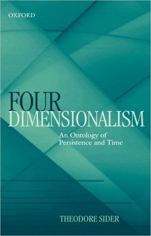 Book Four-Dimensionalism: An Ontology of Persistence and Time free