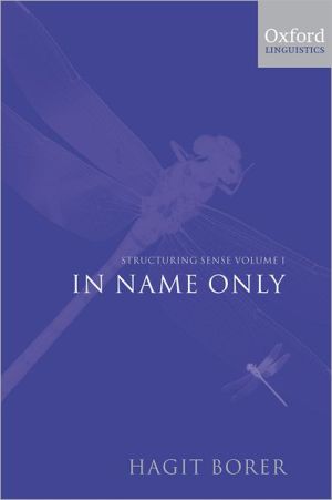 Book Structuring Sense: Volume I: In Name Only (Oxford Linguistics Structuring Sense) free