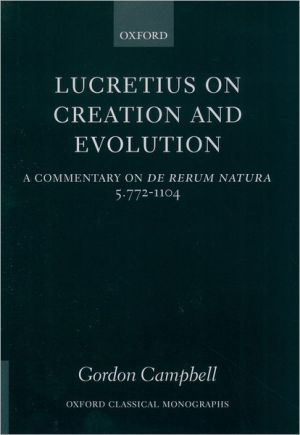 Book Lucretius on Creation and Evolution: A Commentary on De Rerum Natura, Book Five, Lines 772-1104 (Oxford Classical Monographs) free