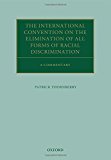 Book The International Convention on the Elimination of All Forms of Racial Discrimination: A Commentary (Oxford Commentaries on International Law) free