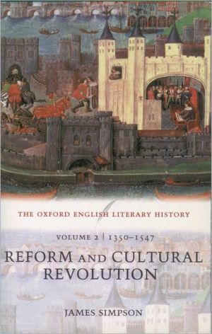 Book The Oxford English Literary History: Volume 2: 1350-1547: Reform and Cultural Revolution (Oxford English Literary History, 2) free