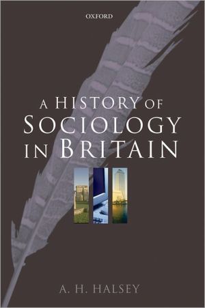 Book A History of Sociology in Britain: Science, Literature, and Society free