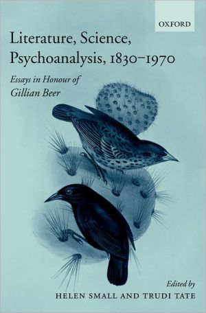 Book Literature, Science, Psychoanalysis, 1830-1970: Essays in Honour of Gillian Beer free