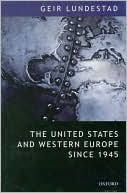Book The United States and Western Europe since 1945: From "Empire" by Invitation to Transatlantic Drift free