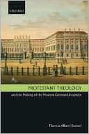 Book Protestant Theology and the Making of the Modern German University free