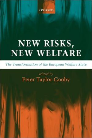 Book New Risks, New Welfare: The Transformation of the European Welfare State free