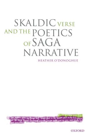 Book Skaldic Verse and the Poetics of Saga Narrative free