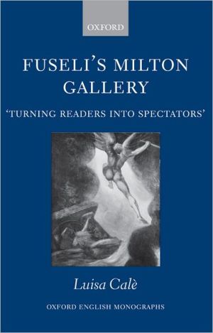 Book Fuseli's Milton Gallery: 'Turning Readers into Spectators' (Oxford English Monographs) free