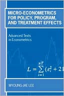 Book Micro-Econometrics For Policy, Program, And Treatment Effects (Advanced Texts In Econometrics) free