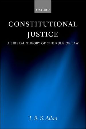 Book Constitutional Justice: A Liberal Theory of the Rule of Law free