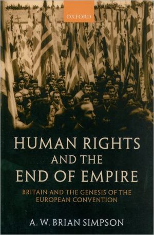 Book Human Rights and the End of Empire: Britain and the Genesis of the European Convention free