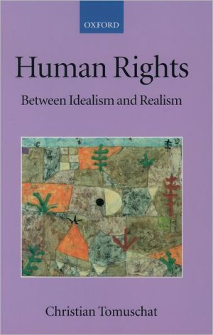 Book Human Rights: Between Idealism and Realism (Collected Courses of the Academy of European Law) free