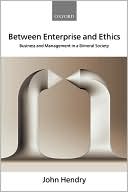 Book Between Enterprise and Ethics: Business and Management in a Bimoral Society free