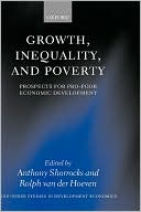 Book Growth, Inequality, and Poverty: Prospects for Pro-Poor Economic Development (WIDER Studies in Development Economics) free