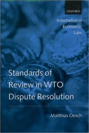 Book Standards of Review in WTO Dispute Resolution (International Economic Law Series) free
