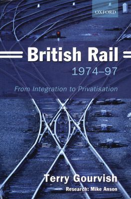Book British Rail 1974-97: From Integration to Privatisation free