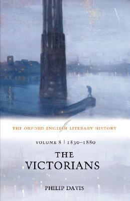 Book The Oxford English Literary History: Volume 8: 1830-1880: The Victorians free
