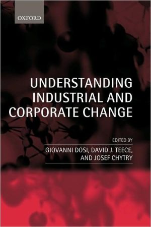 Book Understanding Industrial and Corporate Change free