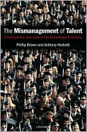 Book The Mismanagement of Talent: Employability and Jobs in the Knowledge Economy free