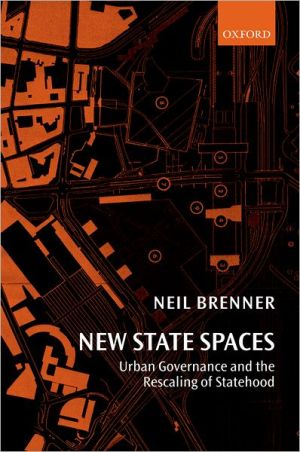 Book New State Spaces: Urban Governance and the Rescaling of Statehood free
