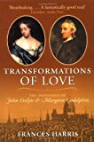 Book Transformations of Love: The Friendship of John Evelyn and Margaret Godolphin free