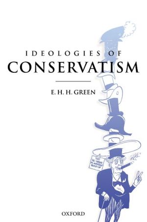 Book Ideologies Of Conservatism: Conservative Political Ideas in the Twentieth Century free