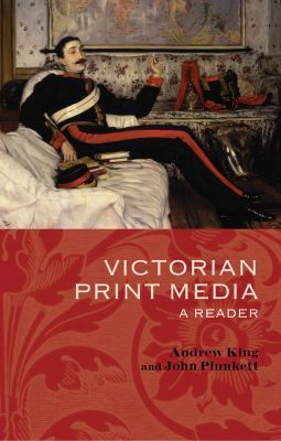 Book Victorian Print Media: A Reader free