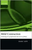 Book Mild Contraction: Evaluating Loss of Information Due to Loss of Belief free
