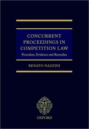 Book Concurrent Proceedings In Competition Law: Procedure, Evidence And Remedies free