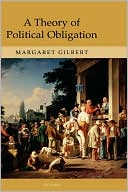 Book A Theory of Political Obligation: Membership, Commitment, and the Bonds of Society free