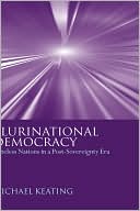Book Plurinational Democracy: Stateless Nations in a Post-Sovereignty Era free