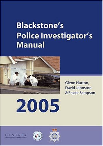 Book Blackstone's Police Investigator's Manual 2005 (blackstone's Police Manuals) free