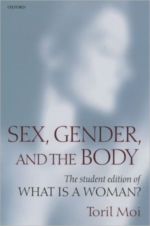 Book Sex, Gender, and the Body: The Student Edition of What Is a Woman? free