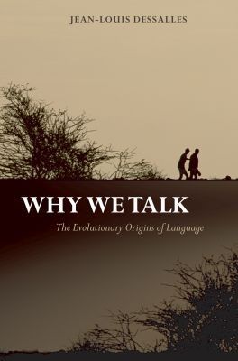 Book Why We Talk: The Evolutionary Origins of Language (Oxford Studies in the Evolution of Language, 5) free