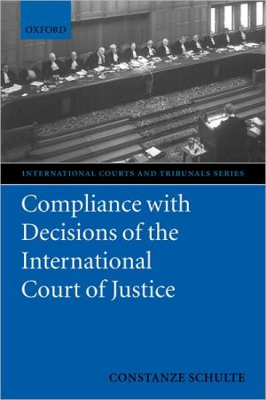 Book Compliance with Decisions of the International Court of Justice (International Courts and Tribunals Series) free