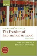 Book Blackstone's guide to the Freedom of Information Act 2000 free