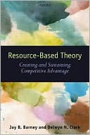 Book Resource-Based Theory: Creating and Sustaining Competitive Advantage free