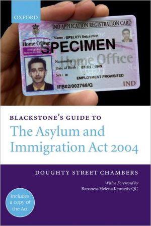 Book Blackstone's Guide to the Asylum and Immigration Act 2004 (Blackstone's Guides) free